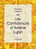 Les Confidences d’Arsène Lupin