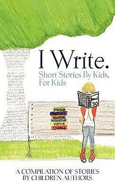 I Write Short Stories by Kids for Kids Vol. 2