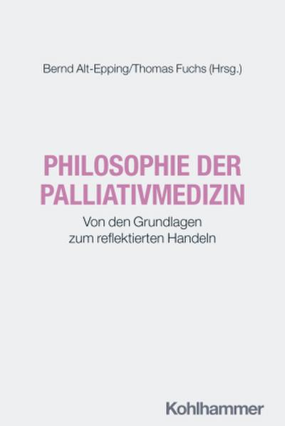 Philosophie der Palliativmedizin