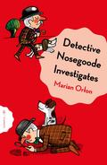 Detective Nosegoode Investigates