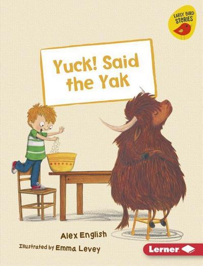 YUCK SAID THE YAK
