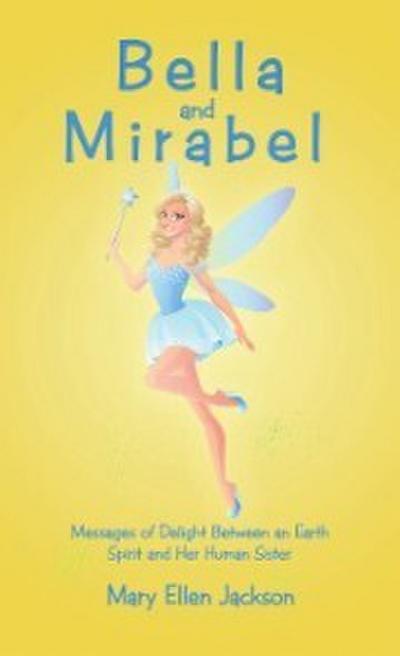 Bella and Mirabel