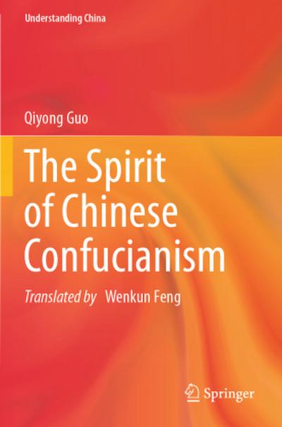 The Spirit of Chinese Confucianism