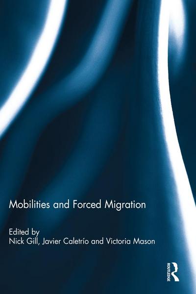 Mobilities and Forced Migration