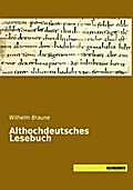 Althochdeutsches Lesebuch
