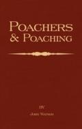 Poachers and Poaching - Knowledge Never Learned in