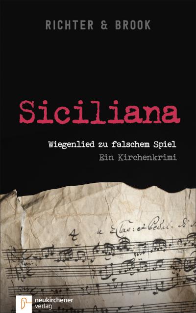 Siciliana: Wiegenlied zu falschem Spiel. Ein Kirchenkrimi