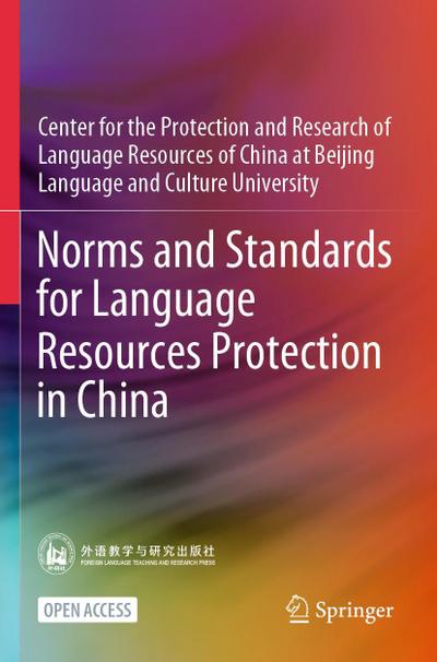 Norms and Standards for Language Resources Protection in China