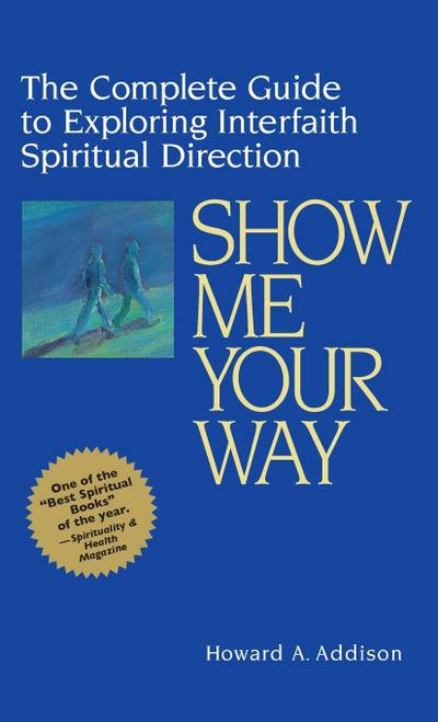 Show Me Your Way