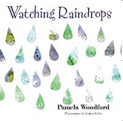 Watching Raindrops