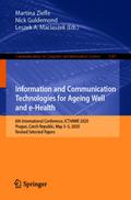 Information and Communication Technologies for Ageing Well and e-Health