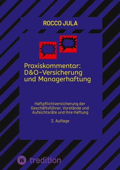Praxiskommentar: D&O-Versicherung und Managerhaftung