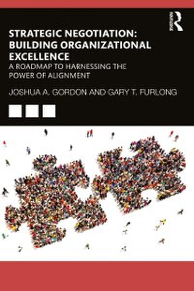 Strategic Negotiation: Building Organizational Excellence