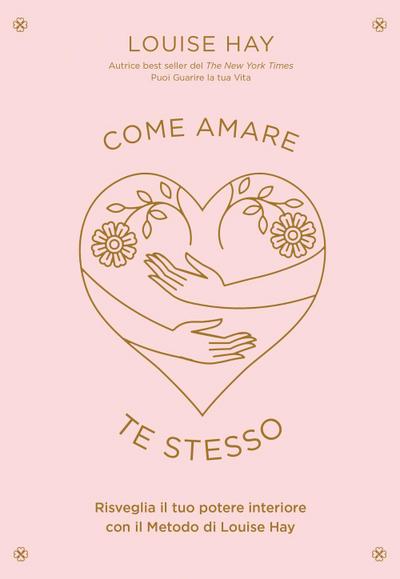 Hay, L: Come amare te stesso