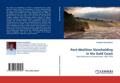 Post-Abolition Slaveholding in the Gold Coast