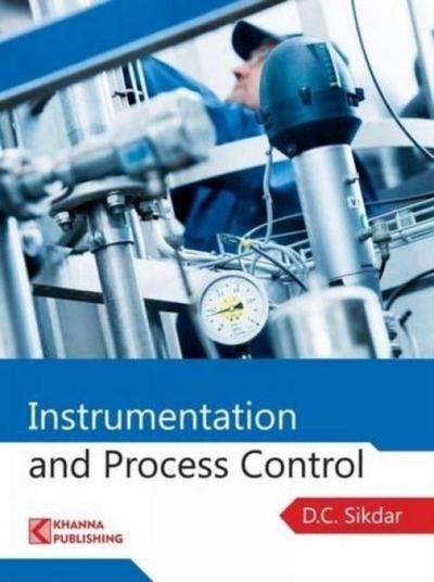 Sikdar, D: Instrumentation and Process Control