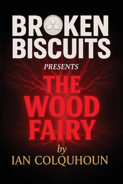Broken Biscuits - The Wood Fairy