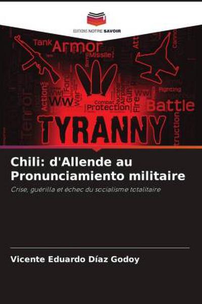 Chili: d’Allende au Pronunciamiento militaire