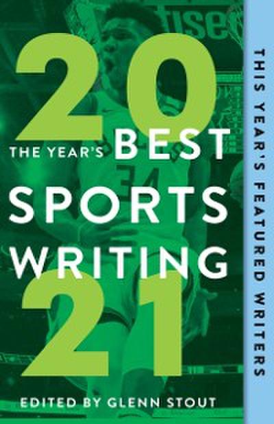 Year’s Best Sports Writing 2021