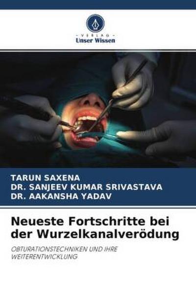 Neueste Fortschritte bei der Wurzelkanalverödung