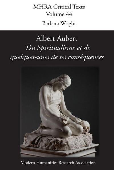 Albert Aubert, ’du Spiritualisme Et de Quelques-Unes de Ses Consequences’