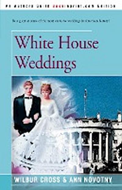 White House Weddings