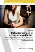Dolmetscherinnen im psychosozialen Kontext