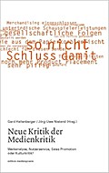 Neue Kritik der Medienkritik