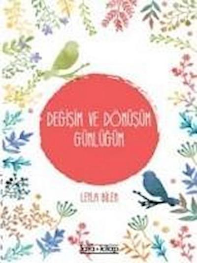 Degisim Ve Dönüsüm Günlügü