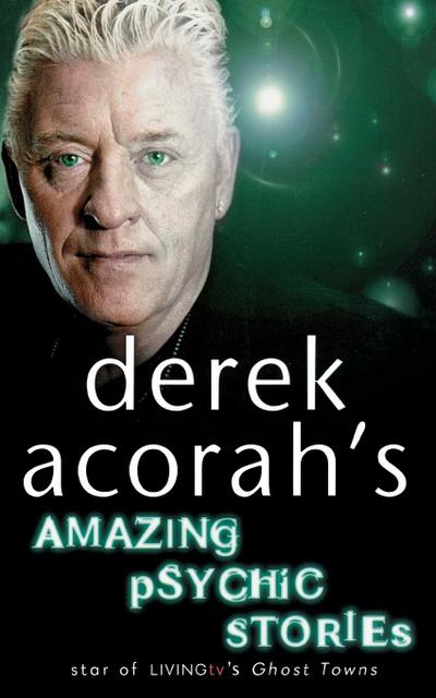Derek Acorah’s Amazing Psychic Stories