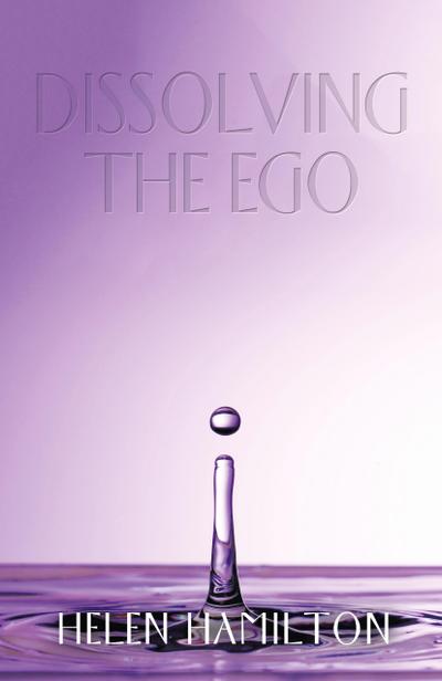 Dissolving the Ego