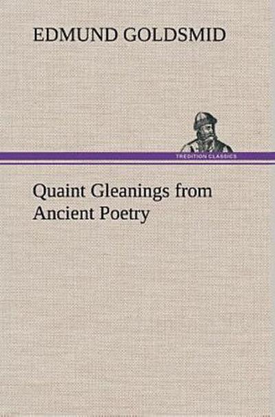 Quaint Gleanings from Ancient Poetry