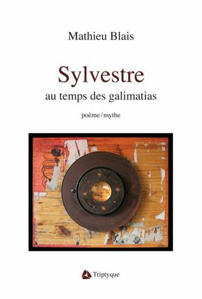 Sylvestre au temps des galimatias