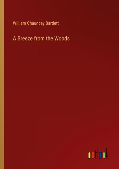 A Breeze from the Woods