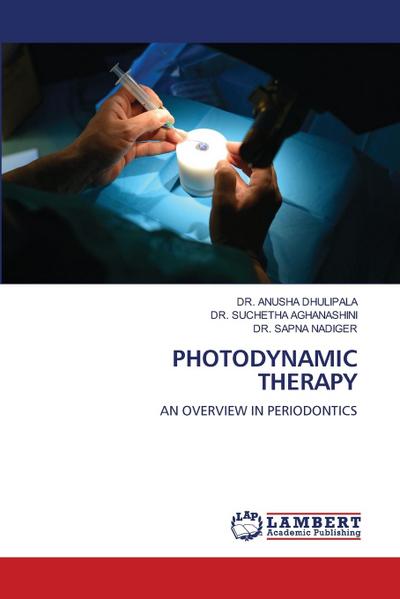 PHOTODYNAMIC THERAPY