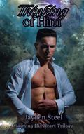 Thinking of HIm (Claiming HIs Heart Trilogy, #1)