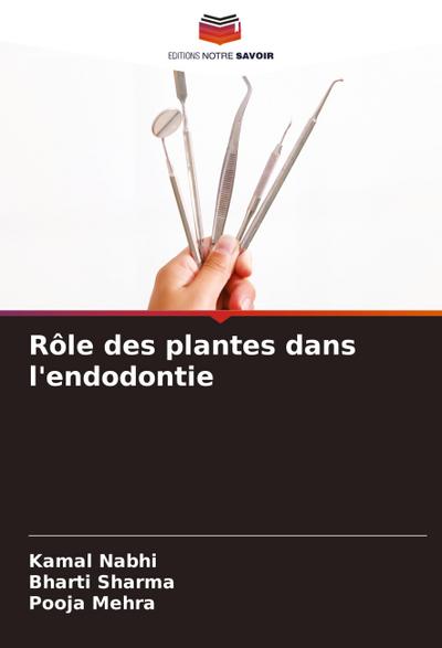 Rôle des plantes dans l’endodontie