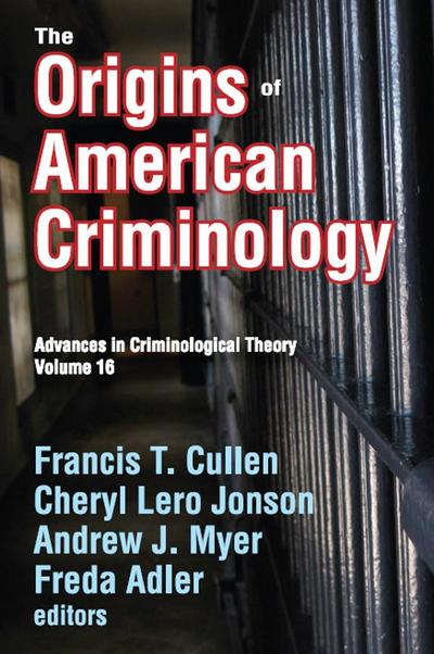 The Origins of American Criminology