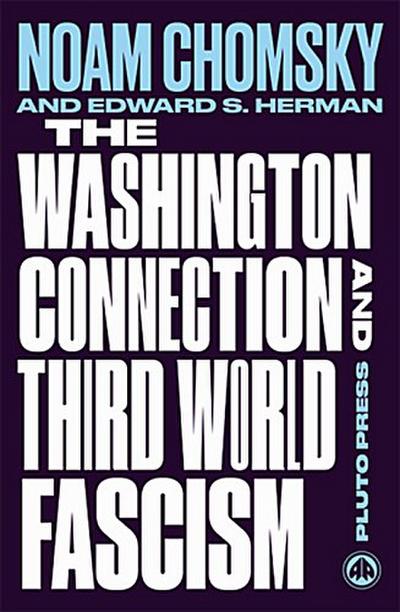 The Washington Connection and Third World Fascism