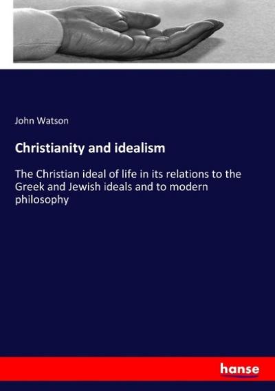 Christianity and idealism
