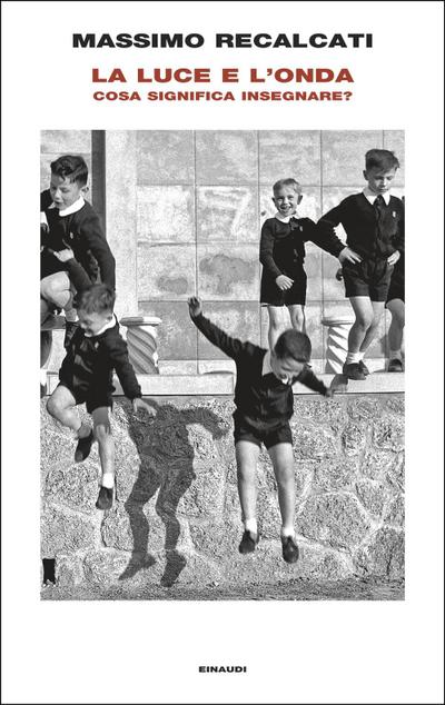 La luce e l’onda. Cosa significa insegnare?