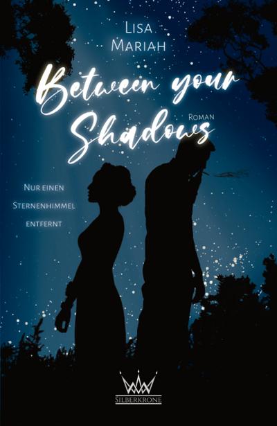 Between your Shadows
