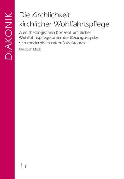 Die Kirchlichkeit kirchlicher Wohlfahrtspflege