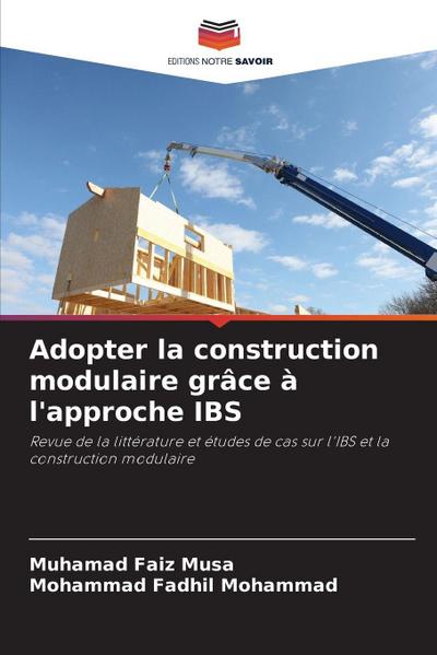 Adopter la construction modulaire grâce à l’approche IBS