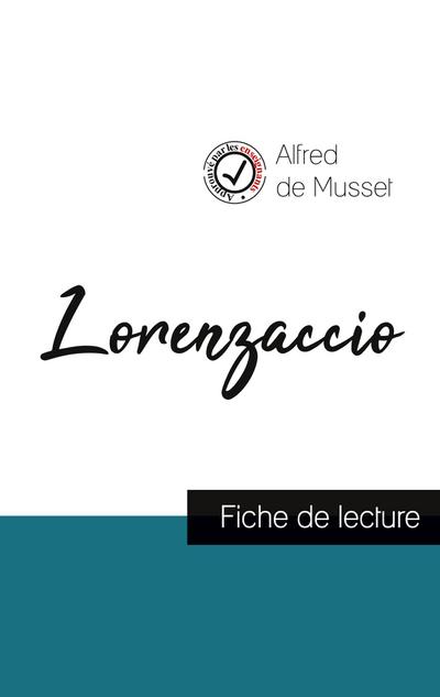 Lorenzaccio de Musset (fiche de lecture et analyse complète de l’oeuvre)