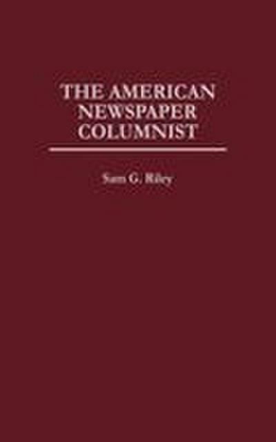 The American Newspaper Columnist