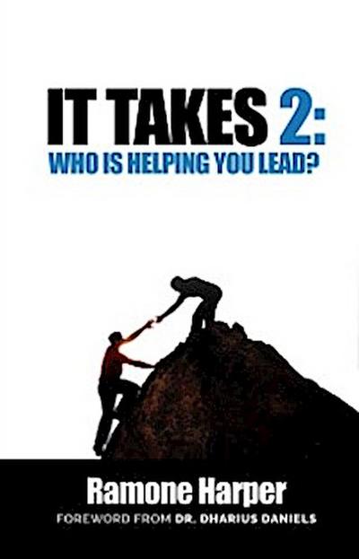 It Takes 2: Who Is Helping You Lead?