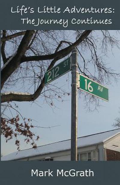 Life’s Little Adventures: The Journey Continues