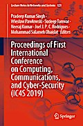 Proceedings of First International Conference on Computing, Communications, and Cyber-Security (IC4S 2019)