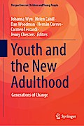 Youth and the New Adulthood
